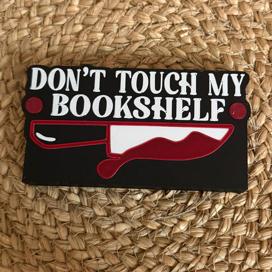 3D Bookshelf Decor "Don't touch my bookshelf"